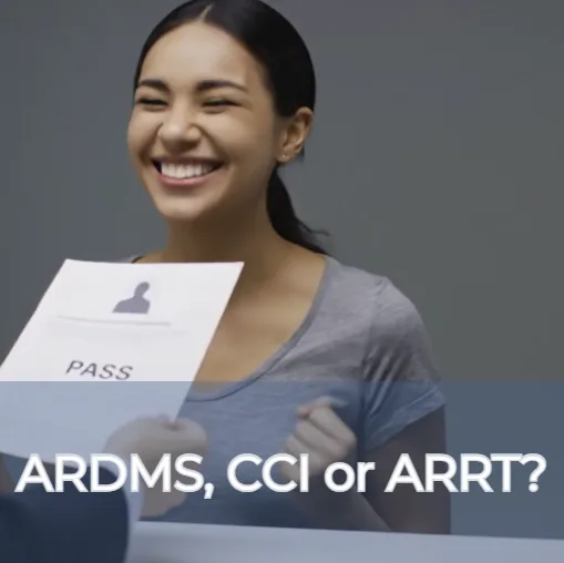 ARDMS, CCI or ARRT